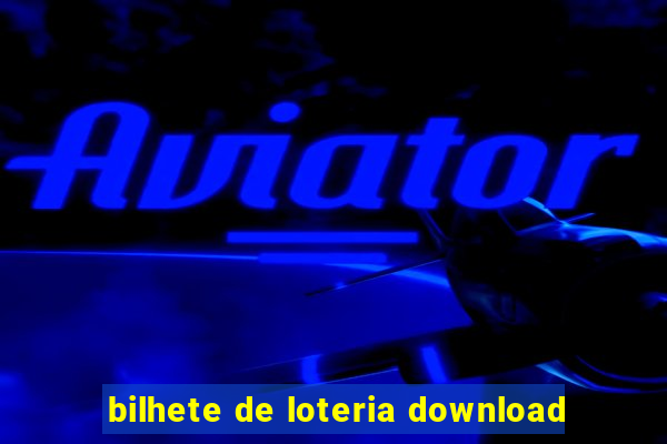 bilhete de loteria download